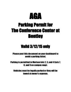 AGA Parking Permit for The Conference Center at Bentley Valid[removed]only Please post this document on your dashboard to