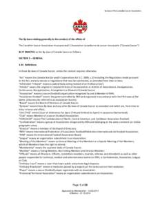 By-laws of the Canadian Soccer Association  The By-laws relating generally to the conduct of the affairs of The Canadian Soccer Association Incorporated/ L’Association canadienne de soccer incorporée (