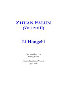 Z HUAN F ALUN (VOLUME II) Li Hongzhi First published 1996 Beijing, China
