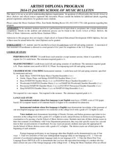 ARTIST DIPLOMA PROGRAM[removed]JACOBS SCHOOL OF MUSIC BULLETIN This sheet is for use as an aid in understanding diploma requirements. In questions of official policy the Jacobs School of Music Bulletin and official notic