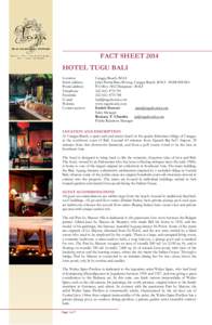 FACT SHEET 2014 HOTEL TUGU BALI Location Street address Postal address Telephone