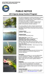 DEPARTMENT PARKS AND RECREATION Division of Boating and Waterways PUBLIC NOTICE 2014 Egeria densa Control Program The California Department of Parks and Recreation, Division