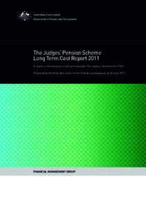 The Judges’ Pension Scheme Long Term Cost Report 2011