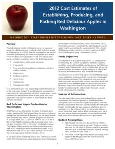 2012 Cost Estimates of Establishing, Producing, and Packing Red Delicious Apples in Washington WA S H I N G T O N S TAT E U N I V E R S I T Y E X T E N S I O N FA C T S H E E T • F S[removed]E Preface