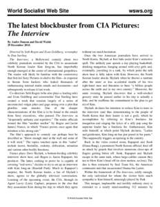 World Socialist Web Site  wsws.org The latest blockbuster from CIA Pictures: The Interview