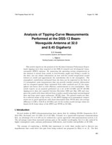 TDA Progress Report[removed]August 15, 1995 Analysis of Tipping-Curve Measurements Performed at the DSS-13 BeamWaveguide Antenna at 32.0