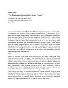 Vladimir Lossky  “The Theological Notion of the Human Person” Chapter 6 of In the Image and Likeness of God (St Vladimir’s Seminary Press: New York, 1974) pp[removed]