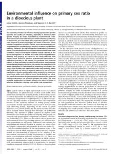 Environmental influence on primary sex ratio in a dioecious plant Ivana Stehlik, Jannice Friedman, and Spencer C. H. Barrett* Department of Ecology and Evolutionary Biology, University of Toronto, 25 Willcocks Street, To