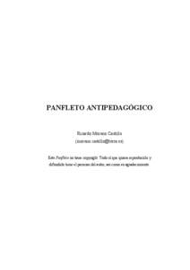 PANFLETO ANTIPEDAGÓGICO  Ricardo Moreno Castillo