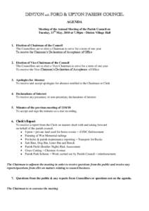 DINTON with FORD & UPTON PARISH COUNCIL AGENDA Meeting of the Annual Meeting of the Parish Council on Tuesday, 11th May, 2010 at 7.30pm - Dinton Village Hall  1. Election of Chairman of the Council