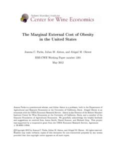 The Marginal External Cost of Obesity in the United States Joanna C. Parks, Julian M. Alston, and Abigail M. Okrent RMI-CWE Working Paper number 1201 May 2012