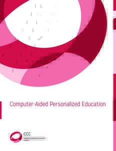 Computer-Aided Personalized Education  This material is based upon work supported by the National Science Foundation under Grant NoAny opinions, findings, and conclusions or recommendations expressed in this 