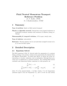 Fluid Neutral Momentum Transport Reference Problem D. P. Stotler, PPPL S. I. Krasheninnikov, UCSD  1