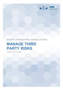 SECURITY FOR INDUSTRIAL CONTROL SYSTEMS  MANAGE THIRD PARTY RISKS A GOOD PRACTICE GUIDE