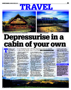 COVENTRY TELEGRAPH, SATURDAY, OCTOBER 4, 2014  TRAVEL ■ One of the stunning log cabins at Penrhos Park in Ceredigion, Wales