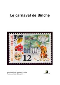 Le carnaval de Binche  Par les élèves de M.Philippe Longfils Pour nos amis de Chicoutimi  avant-dinner.wav