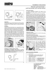 Installation instructions Remote wall thermostat + wall thermostat with remote sensor Temperature limiting: To prevent unauthorised tampering, the preset of the thermostat can be either limited or locked for the desired