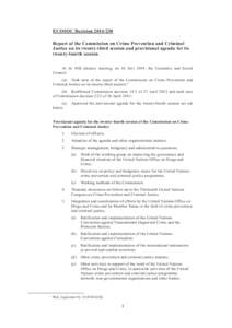 ECOSOC Decision[removed]Report of the Commission on Crime Prevention and Criminal Justice on its twenty-third session and provisional agenda for its twenty-fourth session At its 45th plenary meeting, on 16 July 2014, th