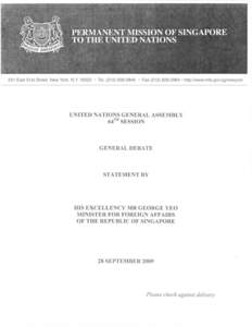 PERMANENT MISSION OF SINGAPORE TO THE UNITED NATIONS 231 East 51st Street, New York, N.Y[removed] • Tel[removed] • Fax[removed] • http://www.mfa.gov.sg/newyork  UNITED NATIONS GENERAL ASSEMBLY