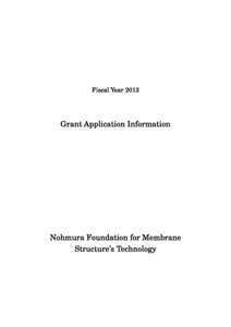 Fiscal YearGrant Application Information Nohmura Foundation for Membrane Structure’s Technology