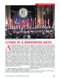 N AT O P h o t o  by Dr. Allen G. Sens The opening ceremonies of NATO’s 50 th Anniversary Summit in Washington, April 1999.