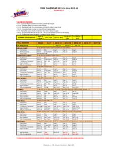 VHSL CALENDAR[removed]thru[removed]Revised[removed]CALENDAR CHANGES[removed]Lacrosse Region deadline and state quarterfinal changes[removed]Volleyball State Tournament date changes