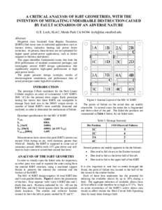 A CRITICAL ANALYSIS OF IGBT GEOMETRIES, WITH THE INTENTION OF MITIGATING UNDESIRABLE DESTRUCTION CAUSED BY FAULT SCENARIOS OF AN ADVERSE NATURE G. E. Leyh, SLAC, Menlo Park CAAbstract Megawa