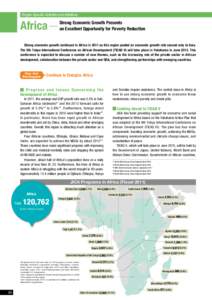 Region-Specific Activities and Initiatives  Economic Growth Presents Africa—Strong an Excellent Opportunity for Poverty Reduction Strong economic growth continued in Africa in 2011 as this region posted an economic gro