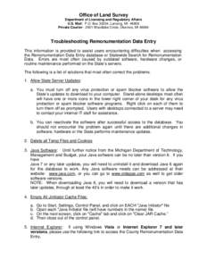 Office of Land Survey Department of Licensing and Regulatory Affairs U.S. Mail: P.O. Box 30254, Lansing, MI[removed]Private Courier: 2501 Woodlake Circle, Okemos, MI[removed]Troubleshooting Remonumentation Data Entry