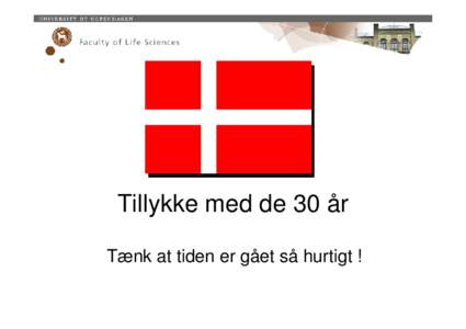 Tillykke med de 30 år Tænk at tiden er gået så hurtigt ! Af alle protokollerede primære brystkræft patienter, der blev diagnosticeret og behandlet i 2002, er 78% i live uden recidiv 5 år efter.