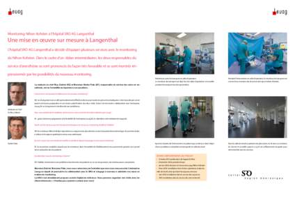 Monitoring Nihon Kohden à l’hôpital SRO AG Langenthal  Une mise en œuvre sur mesure à Langenthal L’hôpital SRO AG Langenthal a décidé d’équiper plusieurs services avec le monitoring de Nihon Kohden. Dans le