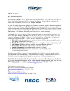 January 10, 2011 For Immediate Release The Passport to Health is back! The Pictou County Health Authority, along with our partners the Nova Scotia Community College and the Pictou Regional Development Agency, is proud to