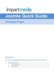 Joomla Quick Guide Campaign Pages Contents Note: To jump to a section, hold down the CTRL button on your keyboard, then click the title of the section.