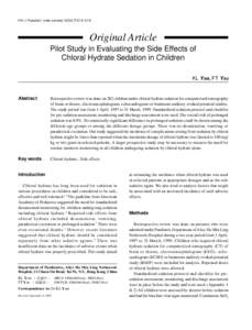 HK J Paediatr (new series) 2002;7:[removed]Original Article Pilot Study in Evaluating the Side Effects of Chloral Hydrate Sedation in Children KL YAM, FT YAU