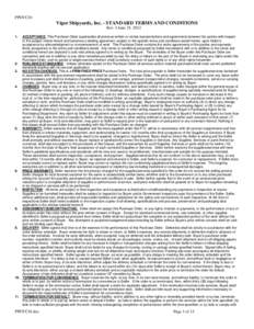 PPOTC10  Vigor Shipyards, Inc. - STANDARD TERMS AND CONDITIONS Rev. I June 25, 2012 ACCEPTANCE: This Purchase Order supersedes all previous written or verbal representations and agreements between the parties with respec