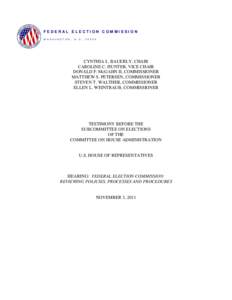 Elections in the United States / Federal Election Campaign Act / Independent expenditure / Political action committee / Presidential election campaign fund checkoff / Citizens United v. Federal Election Commission / Political party committee / Ellen L. Weintraub / Matthew S. Petersen / Politics / Federal Election Commission / Campaign finance