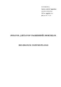 PATVIRTINTA Jonavos „Lietavos“ pagrindinės mokyklos direktoriaus 2013 m. rugpjūčio 28 d. įsakymu Nr. V-134