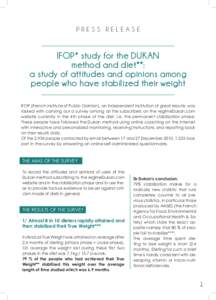 PRESS RELEASE  IFOP* study for the DUKAN method and diet**: a study of attitudes and opinions among people who have stabilized their weight