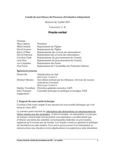 Comité de surveillance du Processus d’évaluation indépendant Réunion du 9 juillet 2013 Vancouver, C.-B. Procès-verbal Présents