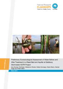 Preliminary Ecotoxicological Assessment of Water Before and After Treatment in a Reed-Bed and Aquifer at Salisbury Stormwater ASTR Project Anu Kumar, Hai Doan, Marianne Woods, Debra Gonzago, Karen Barry, Declan Page and 