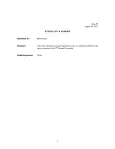 Item #9 August 14, 2007 LEGISLATIVE REPORT Submitted for: