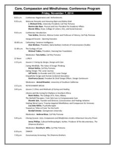 Care, Compassion and Mindfulness: Conference Program Friday, November 7, 2014 8:00 a.m. Conference Registration and Refreshments