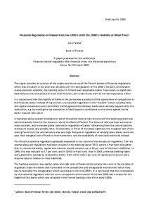 Draft April 4, 2009  Financial Regulation in Finland from the 1950’s Until the 1980’s: Stability at What Price?