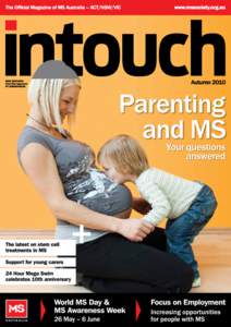 The Official Magazine of MS Australia – ACT/NSW/VIC  ISSN[removed]Print Post Approved: PP[removed]