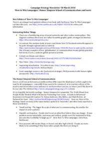 Campaign Strategy Newsletter 58 March 2010 ‘How to Win Campaigns’; Homer Simpson School of Communications and more New Edition of ‘How To Win Campaigns’ There’s an enlarged and updated edition of my book with E