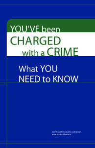 YOU’VE been  CHARGED with a CRIME What YOU