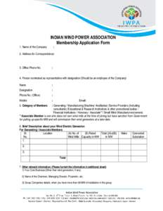 INDIAN WIND POWER ASSOCIATION Membership Application Form 1. Name of the Company :