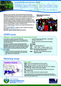 Edition 7, September and October 2012 watering actions  Welcome to the latest edition of the Victorian Environmental Water Holder (VEWH) Watering Update. This edition includes an update of environmental watering actions 
