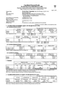 Consolidated Financial Results For the Fiscal Year Ended March 31, 2014 Prepared in Conformity with Generally Accepted Accounting Principles in Japan English Translation from the Original Japanese-Language Document April