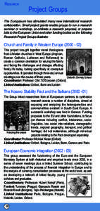 Research  Project Groups The Europaeum has stimulated many new international research collaboration. Small project grants enable groups to run a research